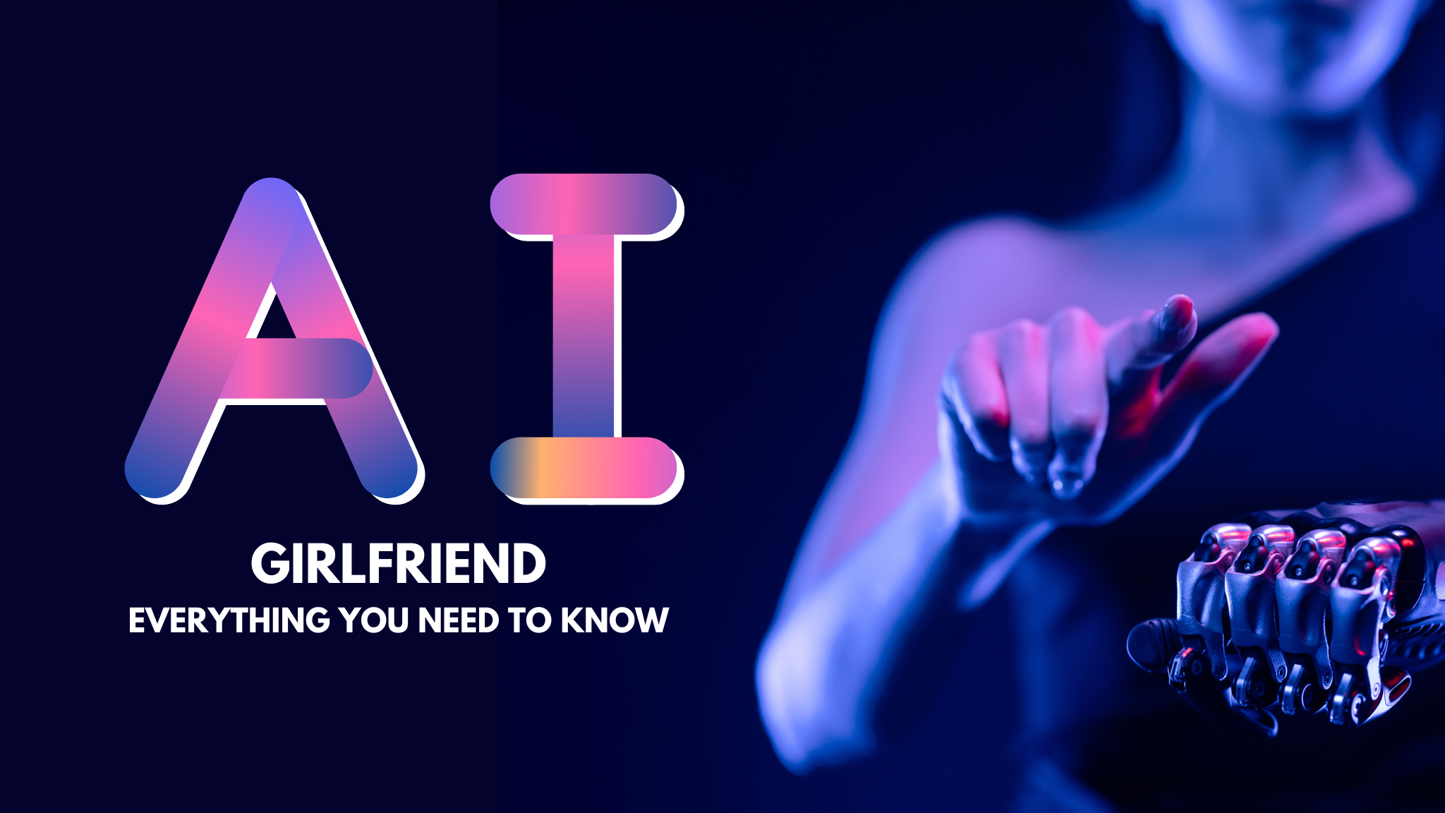 AI Girlfriend and AI Girlfriend Chat — Everything You Need to Know post image